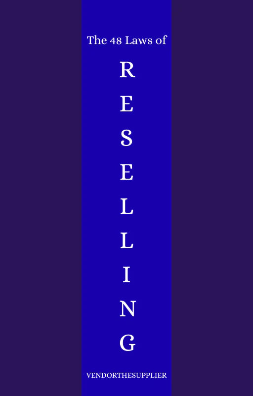 The 48 Laws Of Reselling